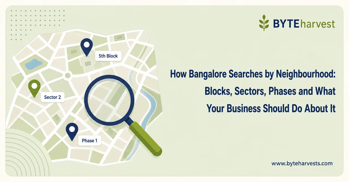 How Bangalore searches by neighbourhood — block, sector, phase and landmark search patterns
