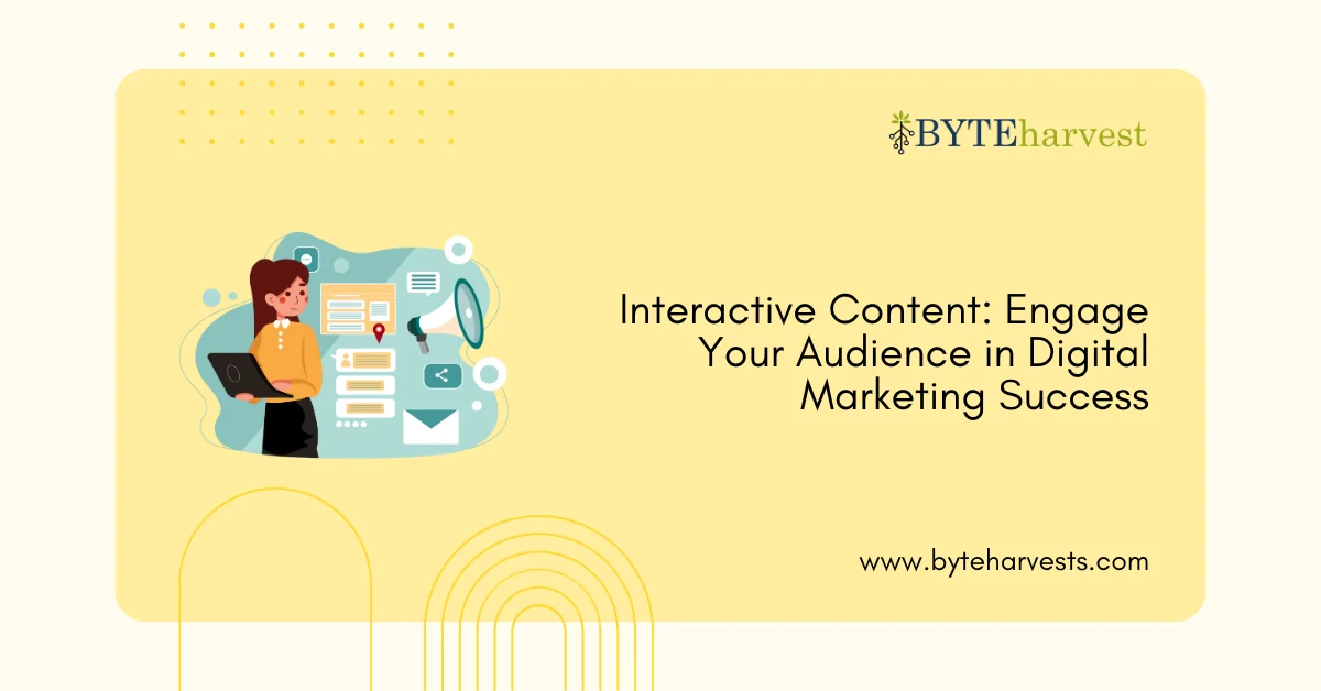 Interactive Content: Engage Your Audience in Digital Marketing Success