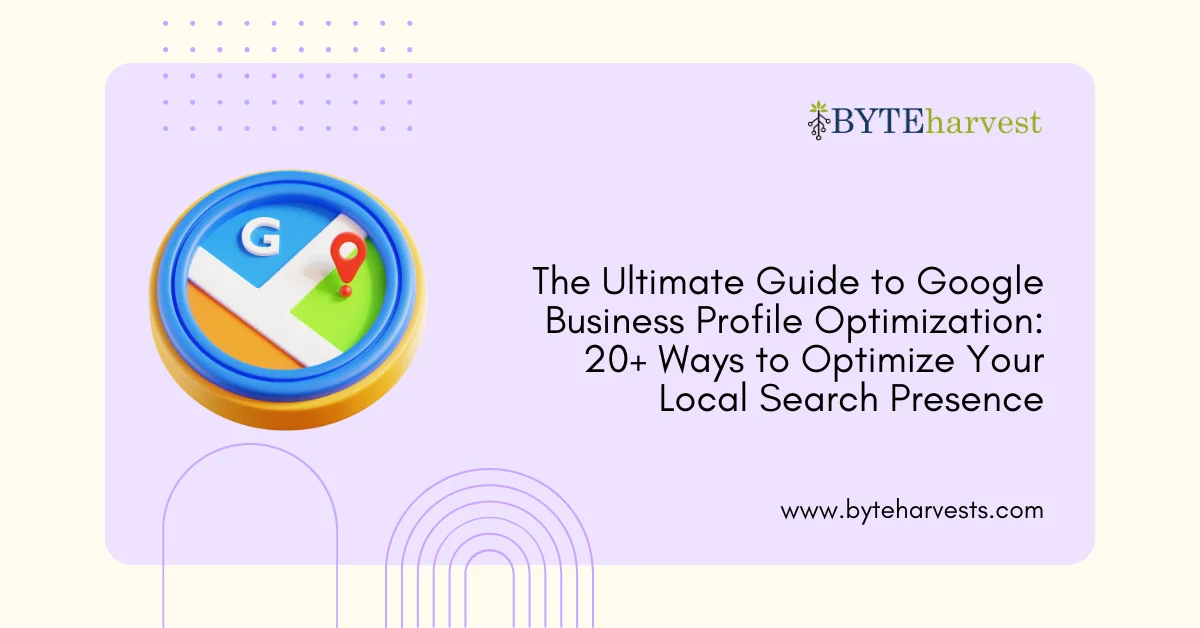 The Complete Guide to Google Business Profile Optimization