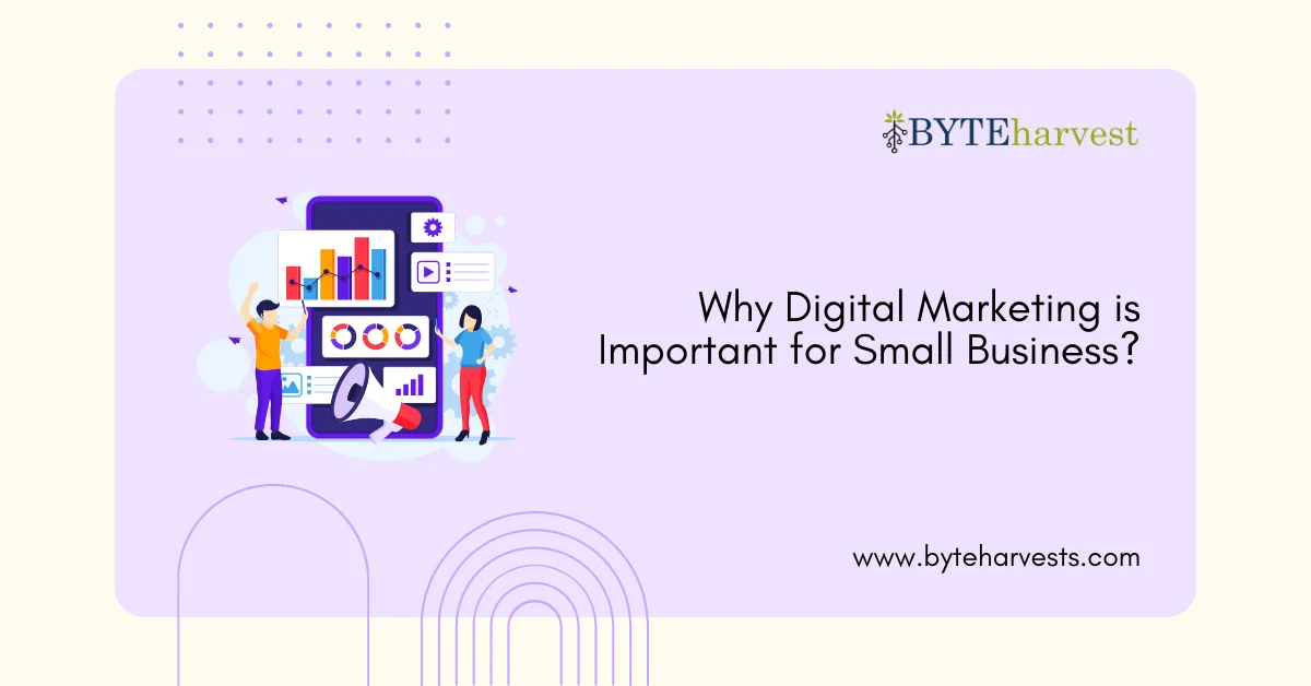 Why Digital Marketing is Important for Small Business?