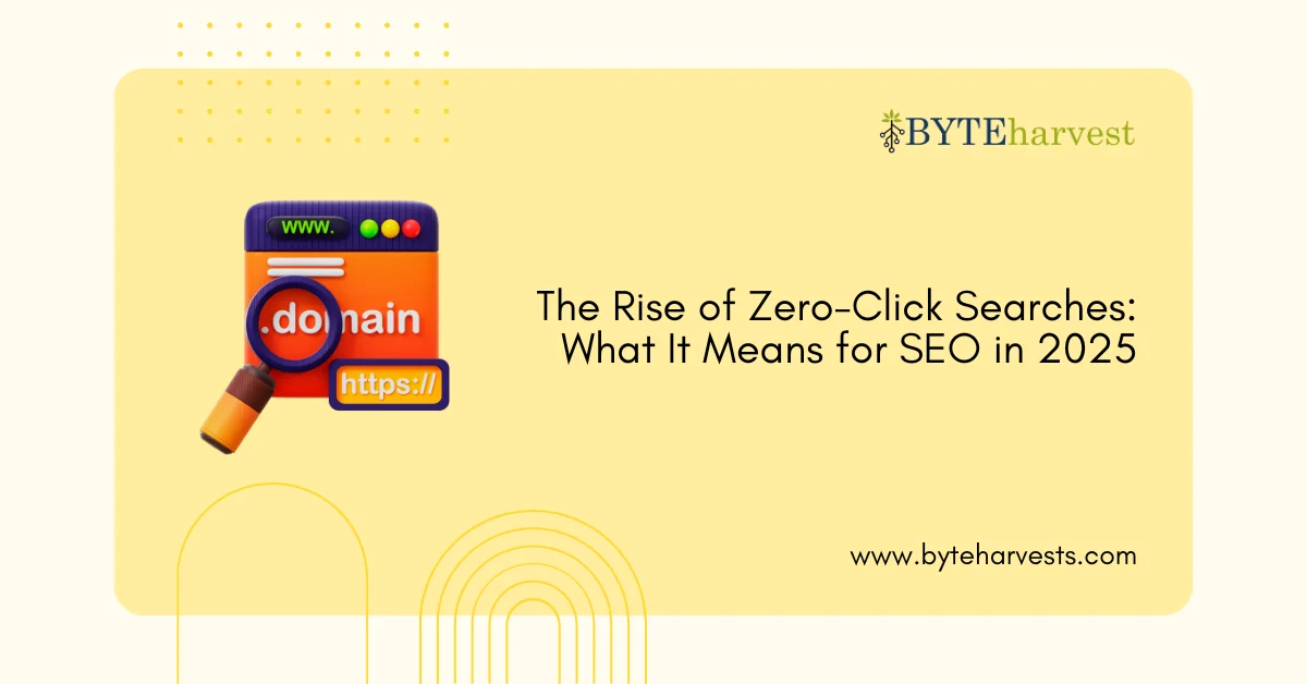 The Rise of Zero-Click Searches: What It Means for SEO in 2025