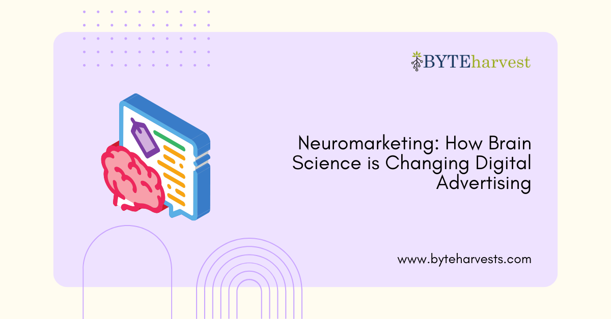 Neuromarketing: How Brain Science is Changing Digital Advertising