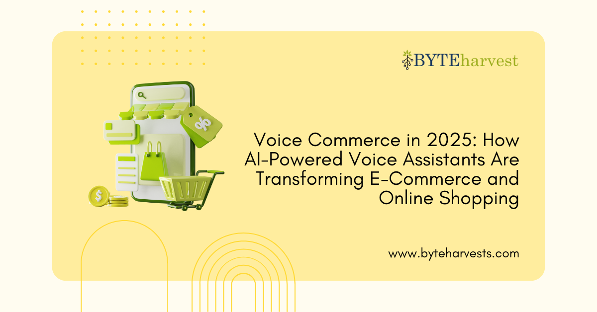 Voice Commerce in 2025: How AI-Powered Voice Assistants Are Transforming E-Commerce and Online Shopping